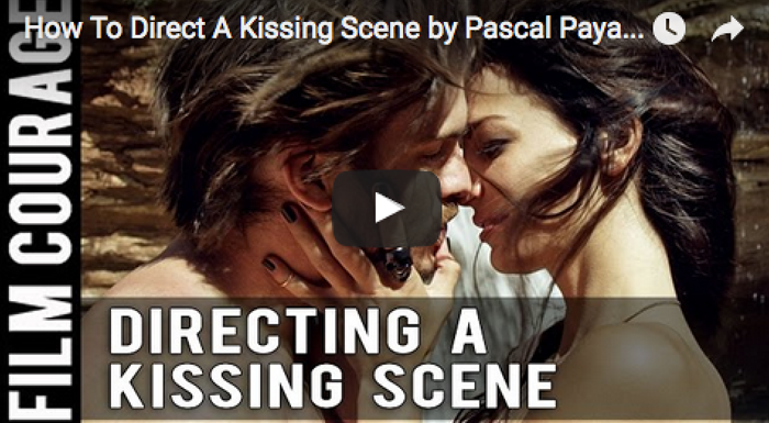 how-to-direct-a-kissing-scene-by-pascal-payant_filmcourage_on_the_horizon_movie_filmmaking_director