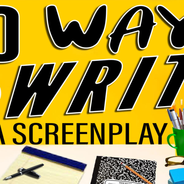 50 Ways To Write A Screenplay Screenwriting Resource